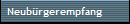 Neub�rgerempfang